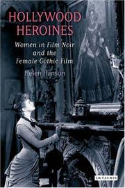 Cover of: Hollywood Heroines: Women in Film Noir and the Female Gothic Film