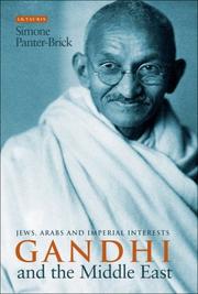 Cover of: Gandhi and the Middle East: Jews, Arabs and Imperial Interests