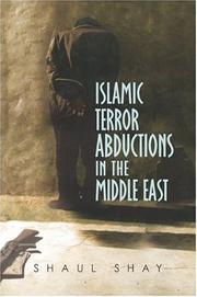 Cover of: Islamic Terror Abductions in the Middle East by Shaul Shay