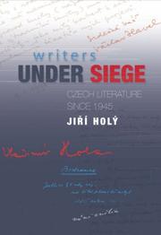 Cover of: Writers Under Siege: Czech Literature Since 1945
