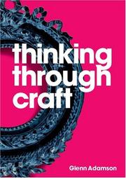 Thinking Through Craft by Glenn Adamson