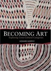 Cover of: Becoming Art: Exploring Cross-Cultural Categories