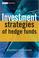 Cover of: Investment Strategies of Hedge Funds (The Wiley Finance Series)