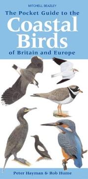 Cover of: The Pocket Guide to the Coastal Birds of Britain and Europe (Mitchell Beazley Nature) by Peter Hayman, Rob Hume