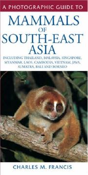 Cover of: Mammals of South-East Asia (Photographic Guide To...) by Charles M. Francis