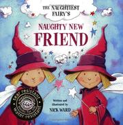 Cover of: The Naughtiest Ever Fairy's Naughty New Friend (Books for Life)