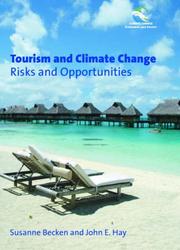 Cover of: Tourism and Climate Change by Susanne Becken, Susanne Becken, John Hay