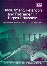 Cover of: Recruitment, Retention And Retirement in Higher Education: Building And Managing The Faculty Of The Future