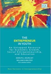 Cover of: The Entrepreneur in Youth: An Untapped Resource for Economic Growth, Social Entrepreneurship, and Education (New Horizons in Entrepreneurship)