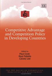 Cover of: Competitive Advantage and Competition Policy in Developing Countries (Crc Series on Competition, Regulation and Development)