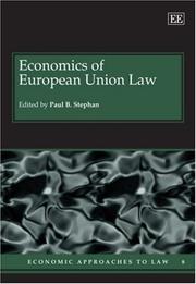 Cover of: Economics of the European Union Law (Economic Approaches to Law Series) by Paul B. Stephan