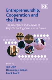 Cover of: Entrepreneurship, Cooperation and the Firm: The Emergence and Survival of High-Technology Ventures in Europe