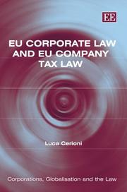 Cover of: Eu Corporate Law And Eu Company Tax Law (Corporations, Globalisation and the Law)