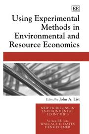 Cover of: Using Experimental Methods in Environmental And Resource Economics (New Horizons in Environmental Economics)