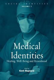 Medical Identities (Social Identities, Vol. 2) by Kent Maynard