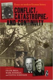 Cover of: Conflict, Catastrophe and Continuity: Essays on Modern German History