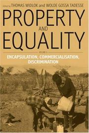 Cover of: Property and Equality: Encapsulation, Commercialization, Discrimination