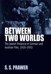 Cover of: Between Two Worlds: Jewish Presences in German and Austrian Film, 1910-1933 (Film Europa) (Film Europa)