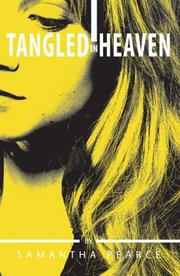 Cover of: Tangled in Heaven by Samantha Pearce, Samantha Pearce