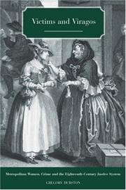 Cover of: Victims and Viragos: Metropolitan Women, Crime and the Eighteenth-Century Justice System