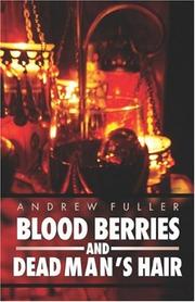 Cover of: Blood Berries and Dead Man's Hair