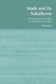Cover of: Mark and Its Subalterns: A Hermaneutical Paradigm for a Postcolonial Context (Bibleworld)