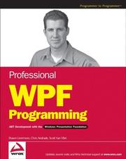 Cover of: Professional WPF Programming: .NET Development with the Windows Presentation Foundation (Wrox Professional Guides)