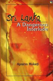 Cover of: Sri Lanka: A Dangerous Interlude