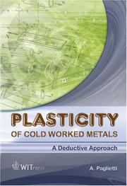 Plasticity of Cold Worked Metals by A. Paglietti