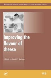 Cover of: Improving the Flavour of Cheese by B. Weimer