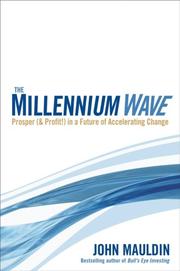 Cover of: The Millennium Wave: Prosper (& Profit!) in a Future of Accelerating Change