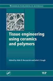 Cover of: Tissue Engineering Using Ceramics and Polymers