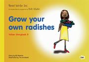 Cover of: Read Write Inc.: Set 5 Yellow: Colour Storybooks: Grow Your Own Radishes