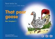 Cover of: Read Write Inc.: Set 6 Blue: Colour Storybooks: That Poor Goose