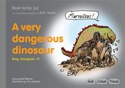Cover of: Read Write Inc.: Set 7 Grey: Colour Storybooks: A Very Dangerous Dinosaur