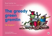 Cover of: Read Write Inc.: Set 3 Pink: Colour Storybooks: The Greedy Green Gremlin