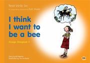 Cover of: Read Write Inc.: Set 4 Orange: Colour Storybooks: I Think I Want to Be a Bee