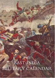 Cover of: EAST INDIA MILITARY CALENDAR; Containing the Services of General & Field Officers of the Indian Army Vol 3
