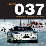 Cover of: Lancia 037: The development and rally history of a World Champion