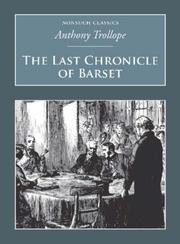 Cover of: The Last Chronicle of Barset (Nonsuch Classics) by Anthony Trollope