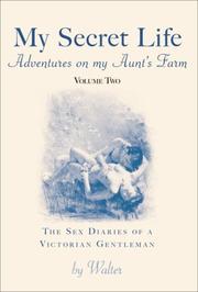 Cover of: My Secret Life: The Sex Diaries of a Victorian Gentleman by Walter - undifferentiated