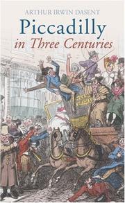 Cover of: Piccadilly: In Three Centuries
