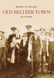 Cover of: Old Images of Belleek by Joe O'Loughlin