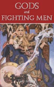 Cover of: Gods and Fighting Men by Augusta Gregory