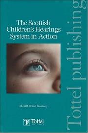 The Scottish Children's Hearings System in Action by Brian Kearney
