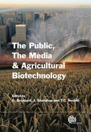 Cover of: The Public, the Media and Agricultural Biotechnology