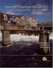 Integrated watershed management by H. M. Gregersen, H. Gregersen, P. Ffolliott, K. Brookes