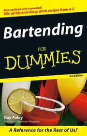 Cover of: Bartending For Dummies (For Dummies (Cooking)) by Ray Foley