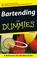 Cover of: Bartending For Dummies (For Dummies (Cooking))