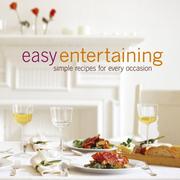 Cover of: Easy Entertaining: Simple Recipes for Every Occasion
